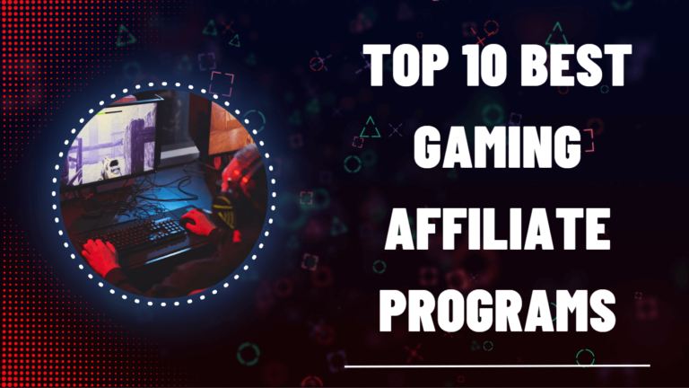 Top-10-Gaming-Affiliate-Programmes