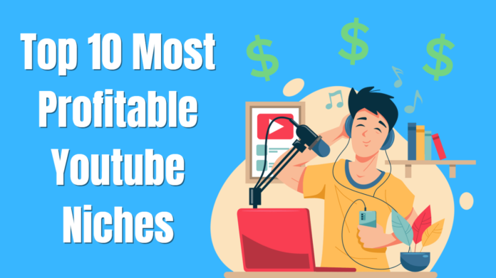 Top-10-Most-Profitable-Youtube-Niches